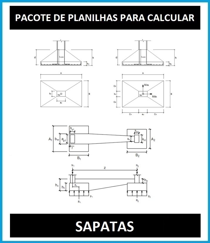 Pacote de planilhas para cálculo de sapatas               R$ 140               R$ 120            SAIBA MAIS
